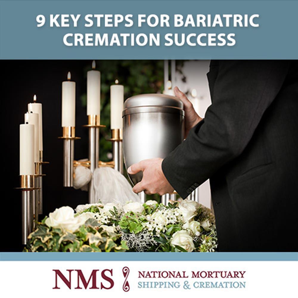 9 Key Steps for Bariatric Cremation Success